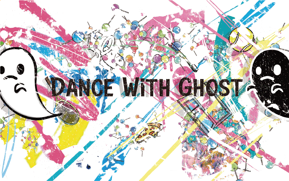 DANCE WITH GHOST